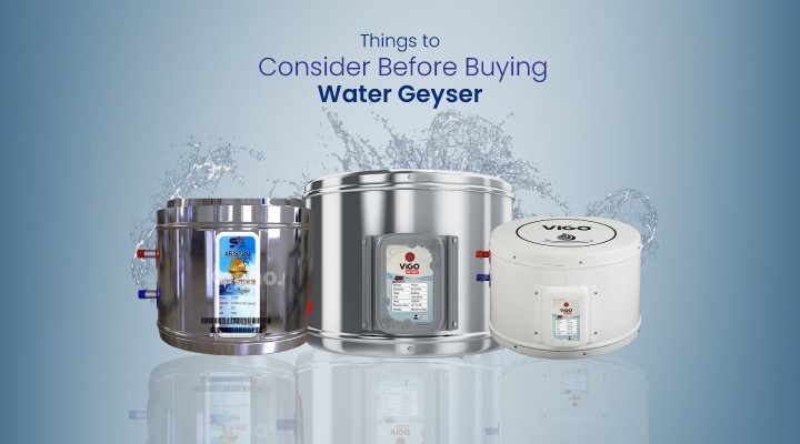 Geyser Vs Water Heater: Things to Consider while Purchasing